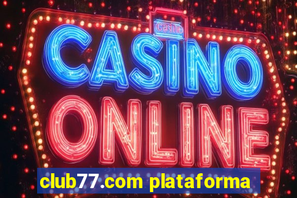 club77.com plataforma